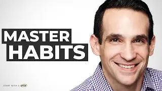 How to Master Your Daily Habits with Nir Eyal