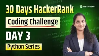 30 Days of Python Coding – Day 3 | Conditional Statements | if-else & elif with Examples(HackerRank)