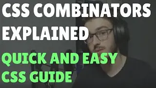 CSS Combinators (Selectors) Explained in 3 Minutes!
