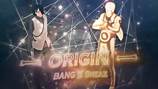 Origin I Bang x SneaX [AMV/Edit]