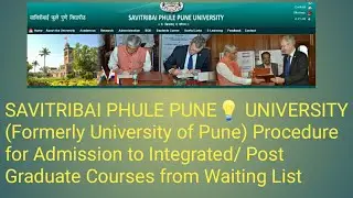 SPPU 2021 : Procedure for Admission to Integrated/ Post Graduate Courses from Waiting List Student