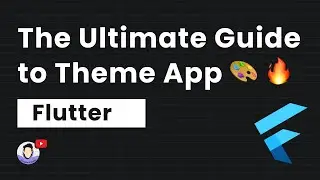 The Only Video You Need to Master Theming in Flutter