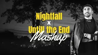 Nightfall x Untill the End #0010 | Progressive Friday