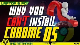 Why you CAN'T install Chrome OS on your PC [Guide - 2022]
