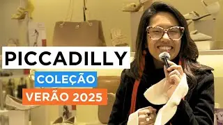 NOVA COLEÇÃO PICCADILLY | JÁ NAS LOJAS, PRIMAVERA/VERÃO 2024