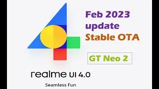 Realme GT Neo 2 - February 2023, Stable update (F.03 versio aan, UI 4.0 Android 13) Must watch !!