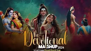 Devotional mashup song Slowed reverb 2024