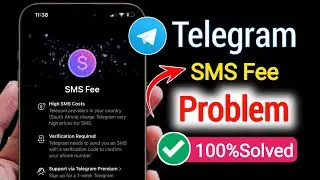 Telegram SMS Fee Code Problem Fixed in All Android (100% Working)