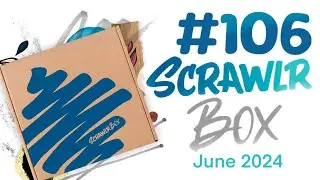😯my Last Scrawlrbox??  June 2024 UNBOXING!! 📦