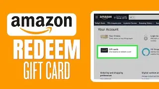How To Redeem An Amazon Gift Card