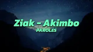 Ziak - Akimbo [Lyrics]