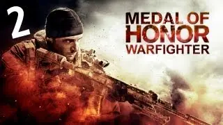 Medal of Honor: Warfighter Прохождение - Новые проблемы [Часть 2] (18+)