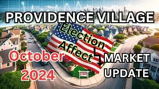 Providence Village, TX Real Estate Market Update - October 2024