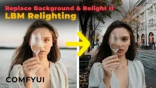 How to Change a Background And Relight the Image Using LBM Relighting | ComfyUI Tutorial