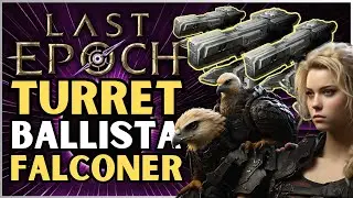 SUPER STRONG!! Turret Ballista Falconer Build Guide | Last Epoch | LE Builds | 1.0