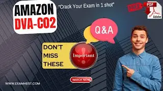 Amazon DVA-C02 | Important Real Exam Questions | AWS Certified Developer Associate | Exam Cram | PDF