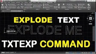 How to Explode Text in AutoCAD 2018 using TXTEXP COMMAND