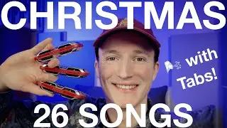 🎅 26 CHRISTMAS SONGS with harmonica tabs | 2023 🎁