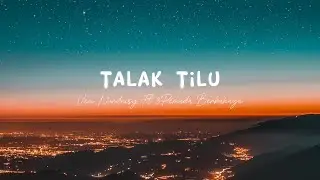 talak tilu - veni nurdaisy ft 3 pemuda berbahaya lirik lagu