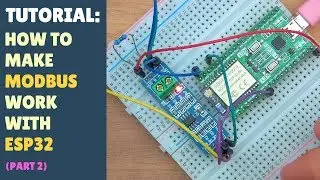TUTORIAL: How to make MODBUS work with ESP32 - Arduino - RS485 - Part 2