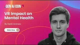 Daniil Andreev - VR Impact on Mental Health