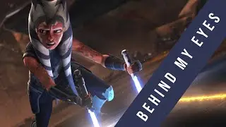 Behind my Eyes「Ahsoka Tano」