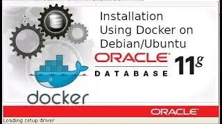 Oracle 11g installation in Ubuntu/Debian with Docker