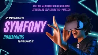 Symfony Magic Toolbox: Configuring Listener and SQLFilter Paths - Part XXVI