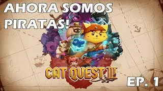 Cat Quest 3 - AHORA SOMOS PIRATAS! - EP 1