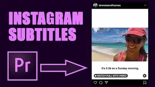 Instagram Video Captions - Subtitles In Premiere Pro