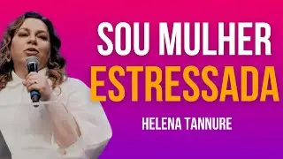 Helena Tannure | COMO VENCER A IRA