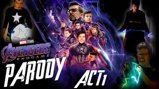 Avengers: Endgame FULL MOVIE PARODY REMAKE [Act 1]