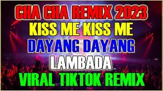 Nonstop Cha Cha Disco Remix 2023 - Bagong Nonstop Cha Cha Remix 2023 - Lambada, Kiss Me Kiss Me