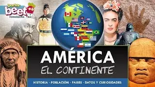THE AMERICAN CONTINENT | Historical Facts of the American Countries