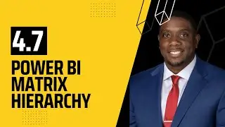 4.7 How to create Hierarchies in Power BI Matrix | Power BI Tutorials for Beginners By Carl Huff