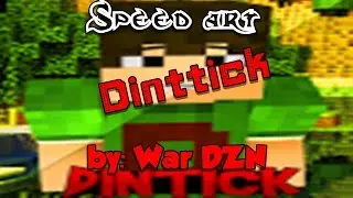 Fan Art#2 - Dinttick by: War DZN