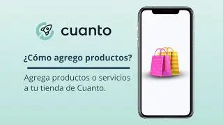 ¿Cómo agrego productos y servicios a Cuanto?