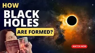 How BLACK HOLES are Formed | Part 1|