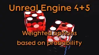 Tutorial: Weighted options based on probability - Unreal Engine 4 + Unreal Engine 5