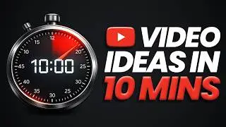 Choose YouTube Video Ideas in 10 Minutes Instead of Hours