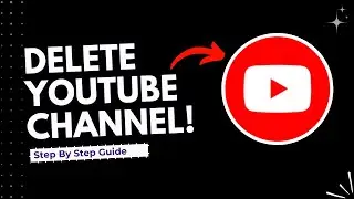 how to delete your youtube channel on pc ? (Step By Step Guide)