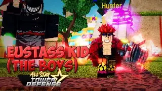 All Star Tower Defense - Eustass Kid Showcase⭐EXCLUSIVE! (The Boys)