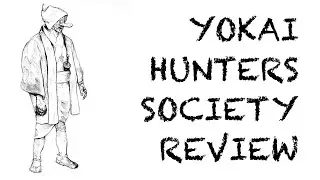 Yokai Hunters Society | Book Review