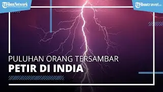 Asyik Foto Narsis, Puluhan Orang Tewas Tersambar Petir di India