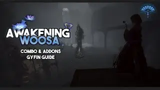 Gyfin - Awakening Woosa Guide | New Combos & Addons!