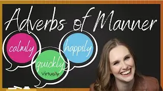 Adverbs of Manner (Elementary English Grammar)