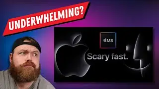 Apple 'Scary Fast' Event - Disappointing or Game-Changing? - M3 Chip, MacBook Pro, 24
