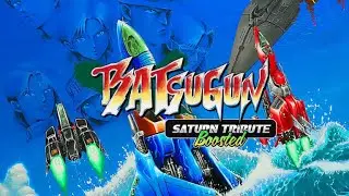 Batsugun Boosted - Sega Saturn Tribute