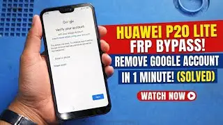 Huawei P20 Lite FRP Bypass | Google Account Remove | Without PC - New Soution