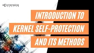 Kernel Self-Protection and Its Methods | Linux Kernel Security | eForensics Magazine